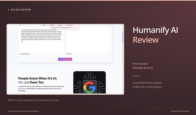 Humanify AI Review cover: free access, attempt & error, with an original screenshot. Humanify populated HZ01 input with Request failed with status code 500 and a zero-word output panel.
